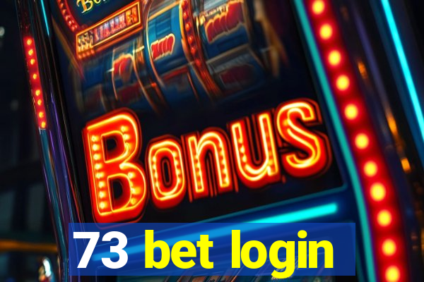 73 bet login